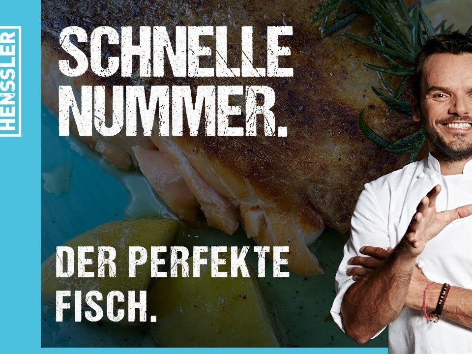 Schnelles Der Perfekte Fisch Rezept von Steffen Henssler